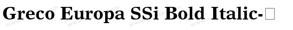Greco Europa SSi Bold Italic字体转换